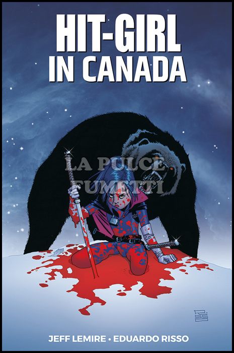 MILLARWORLD COLLECTION - HIT-GIRL # 2: IN CANADA